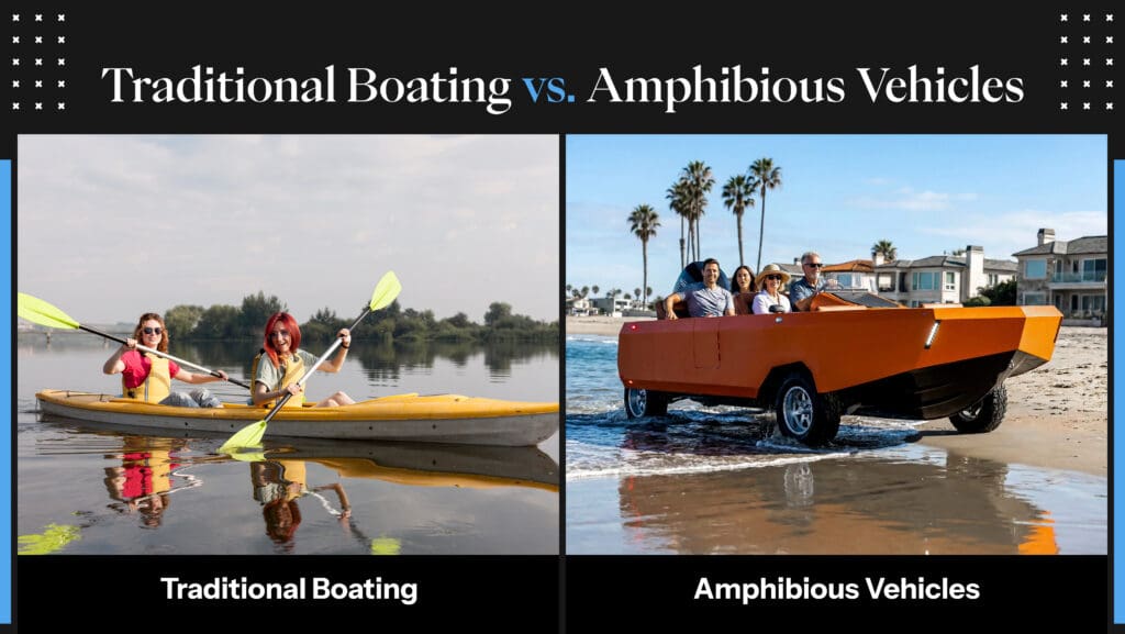 Traditional Boating vs Amphibious Vehicles